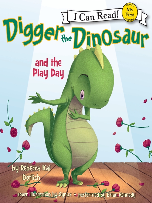 Title details for Digger the Dinosaur and the Play Day by Rebecca Dotlich - Available
